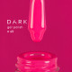 Гель-лак DARK №049, яскраво-рожевий барбі, 10 мл