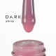 Top DARK Pink Top, pink, 10 ml