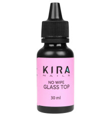 Top for gel polish Kira Nails No Wipe Glass Top, 30 ml