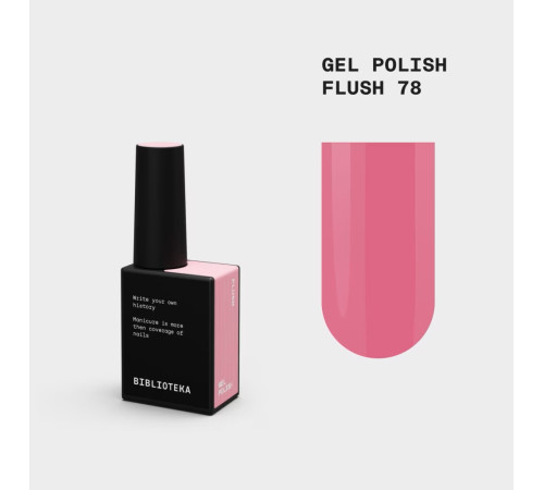 BIBLIOTEKA Gel Nail Polish No. 078 Flush, blush, 10 ml