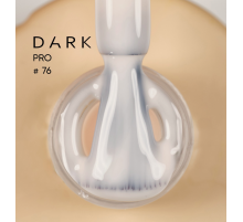 База для нігтів DARK PRO base №76, 15 мл