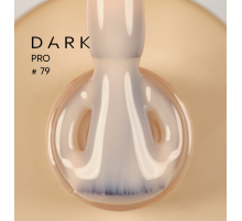База для нігтів DARK PRO base №79, 30 мл